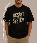 RESIST THE SYSTEM