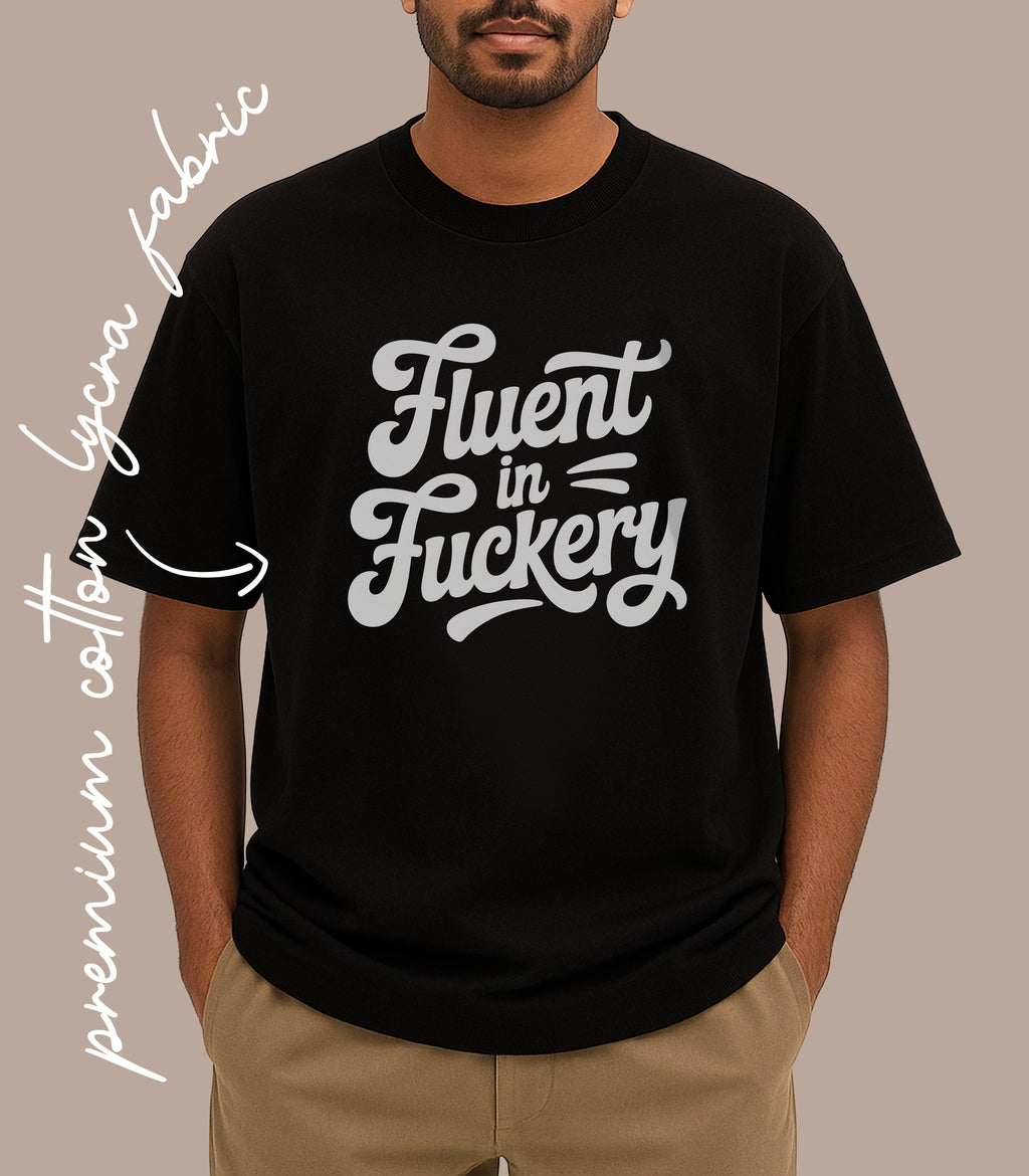 FLUENT IN F***ERY